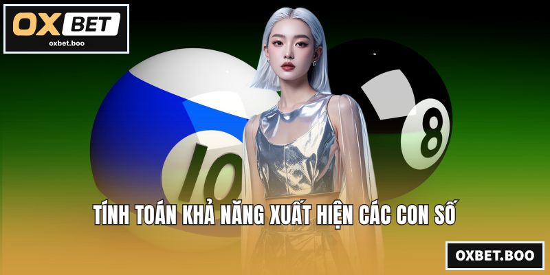 Tính toán khả năng xuất hiện các con số